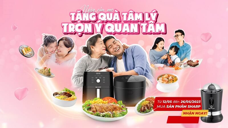 Chương trình khuyến mãi ngày của mẹ từ Sharp với quà tặng hấp dẫn