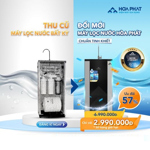 THU CŨ ĐỔI MỚI MÁY LỌC NƯỚC HÒA PHÁT - TRỢ GIÁ LÊN ĐẾN 4.000.000 VNĐ